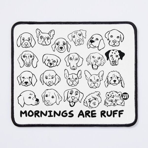 Item preview, MORNINGS ARE RUFF designed and sold by TODD GOLDMAN.