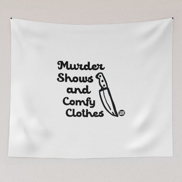 Item preview, MURDER SHOWS AND COMFY CLOTHES designed and sold by TODD GOLDMAN.