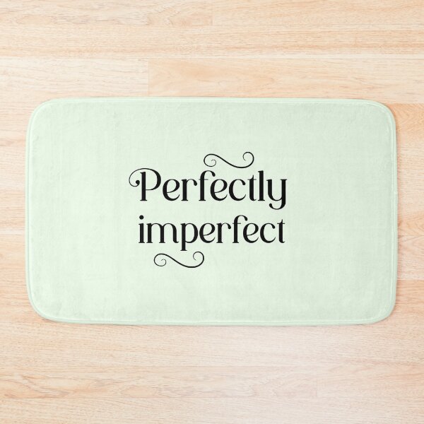 Item preview, Perfectly imperfect, perfect typography  designed and sold by Martist01.