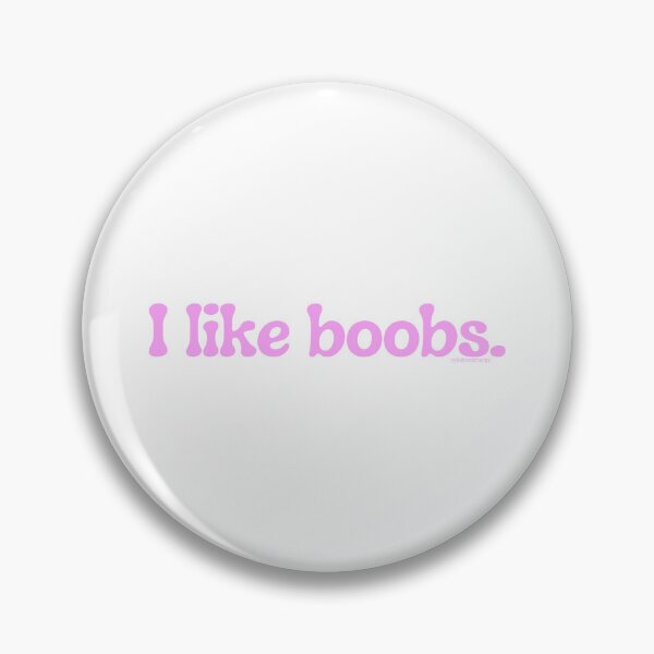 Item preview, I like boobs., v31b | @lilsboobthangs designed and sold by lilsboobthangs.