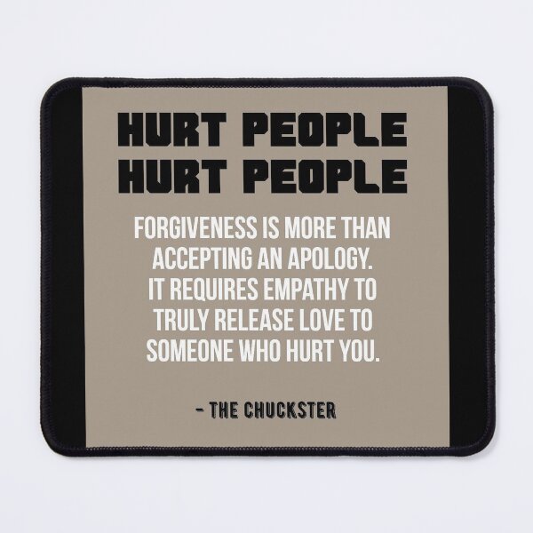 Item preview, HURT PEOPLE HURT PEOPLE. FORGIVENESS IS MORE.. designed and sold by ChucksterTees.
