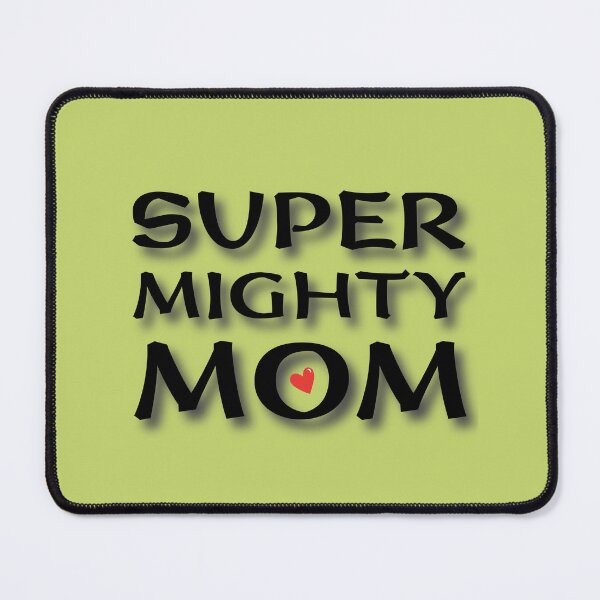 Item preview, (BF) Super Mighty Mom designed and sold by greatvibes4u.