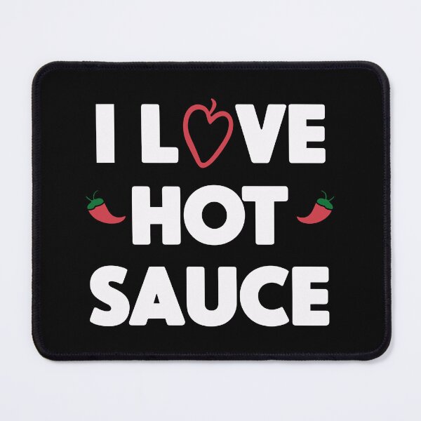 Item preview, I Love Hot Sauce designed and sold by TKsTees.