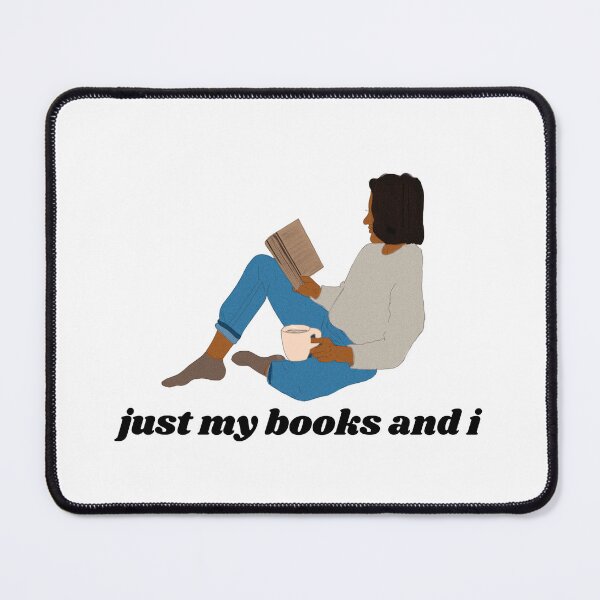 Item preview, Just my books and I designed and sold by ChiWellness Shop.