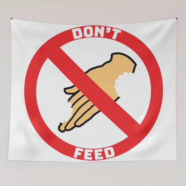 Item preview, Do not Feed designed and sold by OliJardin.