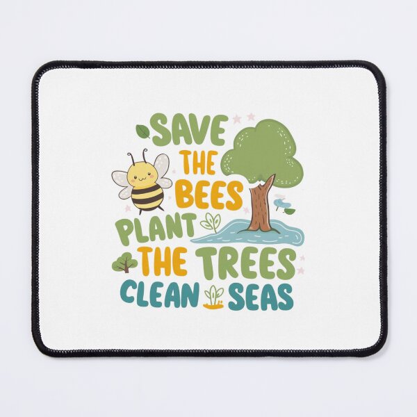 Item preview, save the bees, plant the trees, clean the sea designed and sold by bukajart.