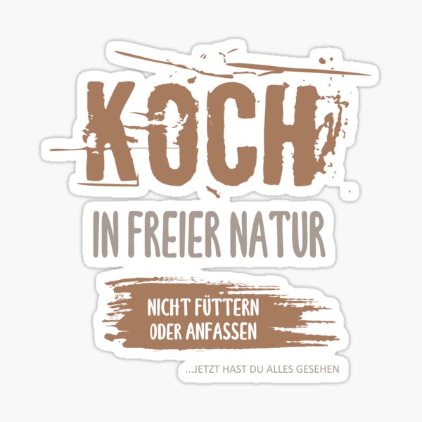 Artikel-Vorschau von Koch in freier Natur. Nicht füttern oder anfassen. Gastronomie, Köche., designt und verkauft von silentcolors.