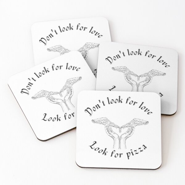 Item preview, Don't Look For Love Look For Pizza designed and sold by Garna-kvitka.