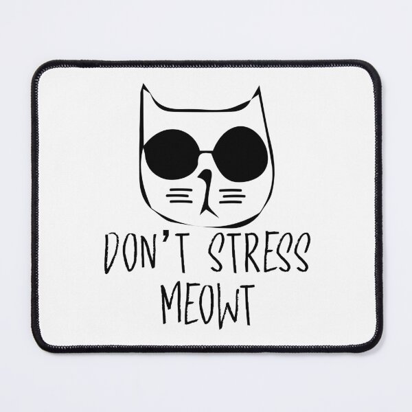 Item preview, Don't Stress Meowt. designed and sold by Journey-in-love.