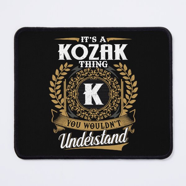 Item preview, It Is A Kozak Thing You Wouldnt Understand designed and sold by Huck-me.