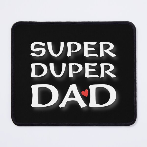 Item preview, (WF) Super Duper Dad designed and sold by greatvibes4u.