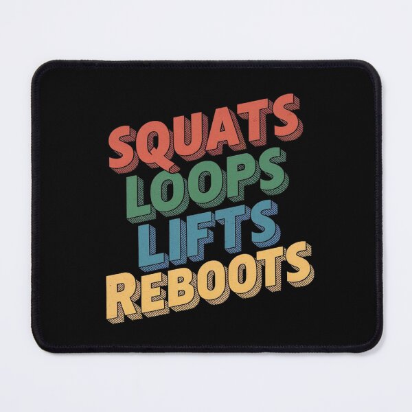 Item preview, Squats Loops Lifts Reboots designed and sold by CosmicFreedom9.