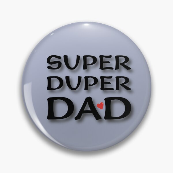 Item preview, (BF) Super Duper Dad designed and sold by greatvibes4u.