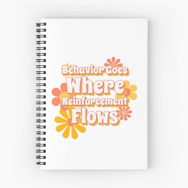Item preview, Behavior Goes Where Reinforcement Flows. designed and sold by PassionPulse.