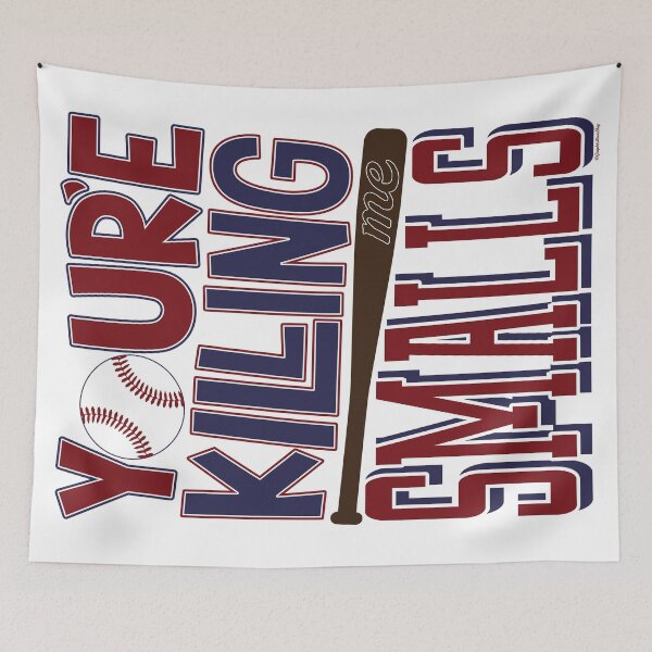 Item preview, You're Killing Me Smalls © GraphicLoveShop designed and sold by Graphic Love Shop.