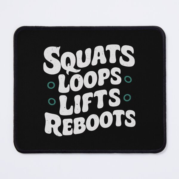 Item preview, Squats Loops Lifts Reboots designed and sold by CosmicFreedom9.