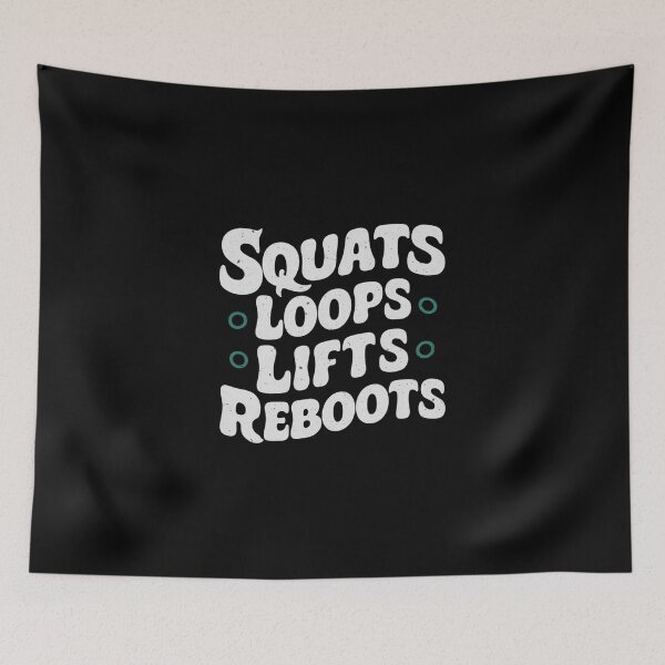 Item preview, Squats Loops Lifts Reboots designed and sold by CosmicFreedom9.
