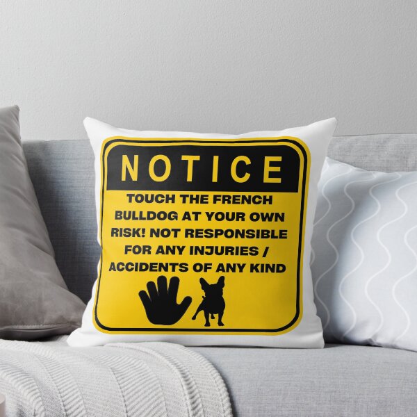 Item preview, NOTICE - Touch at your own risk (French Bulldog) designed and sold by ArtsyCity.