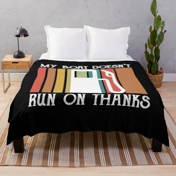 Item preview, My Boat Doesn't Run on "Thanks" designed and sold by MyCan.