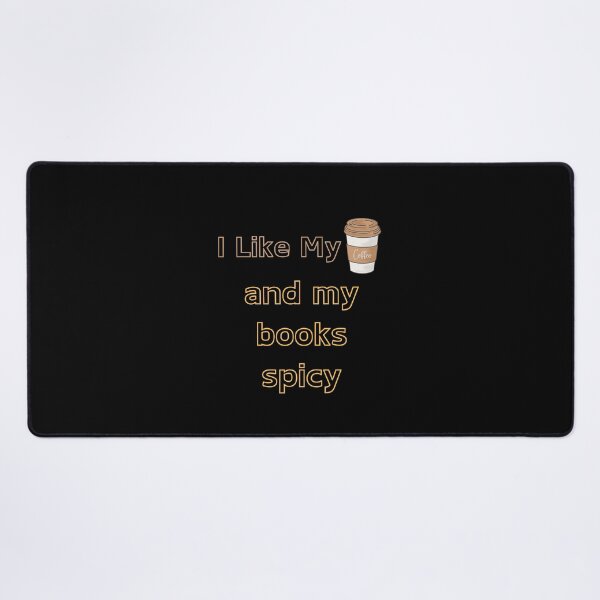 Item preview, I Like My Coffee And My Books Spicy designed and sold by FunnyThings1.