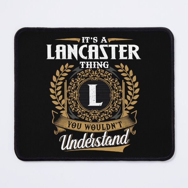 Item preview, It Is A Lancaster Thing You Wouldnt Understand  designed and sold by Huck-me.
