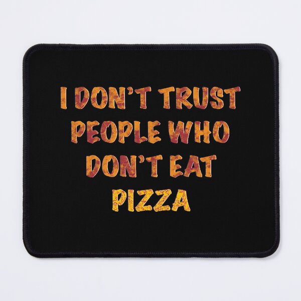 Item preview, In Pizza We Trust designed and sold by SilverFantasy.