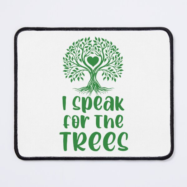 Item preview, I speak for the trees designed and sold by 87-Aesthetics.