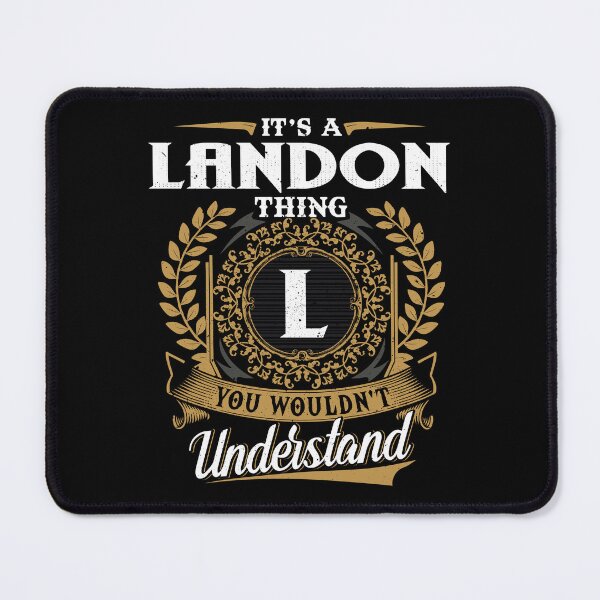 Item preview, It Is A Landon Thing You Wouldnt Understand designed and sold by Huck-me.