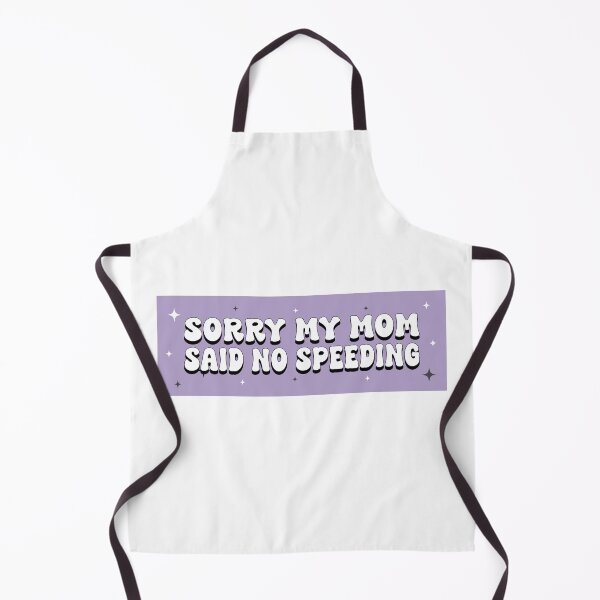 Item preview, Sorry My Mom Said No Speeding Funny Car Bumper designed and sold by BUMPER-STICKERS.