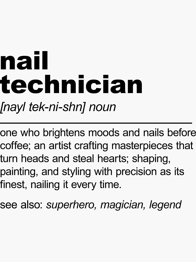 Funny Nail Technician Definition Nail Tech Sticker