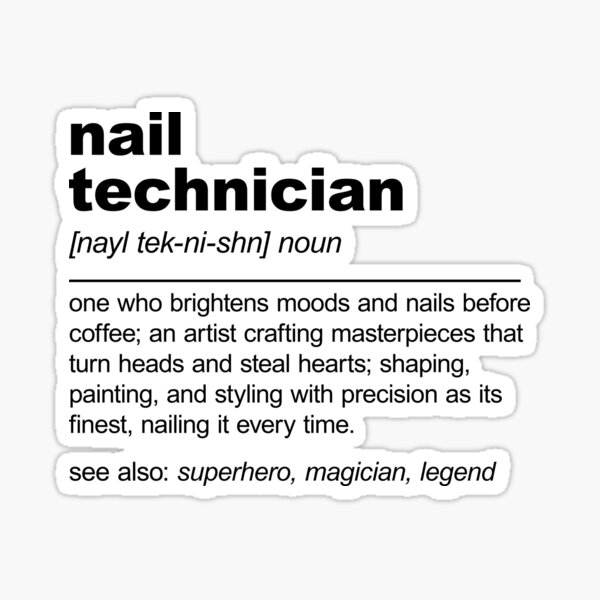 Funny Nail Technician Definition Nail Tech Sticker