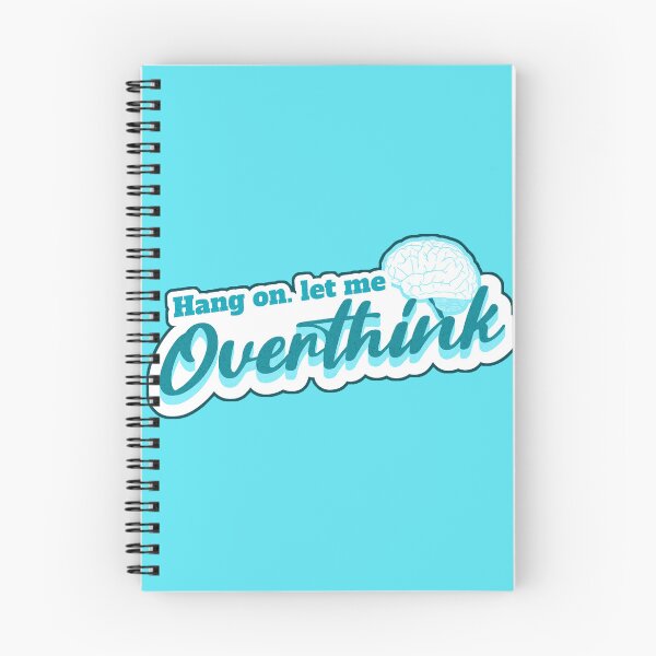 Item preview, Hang on let me Overthink designed and sold by MemeSaranchez.