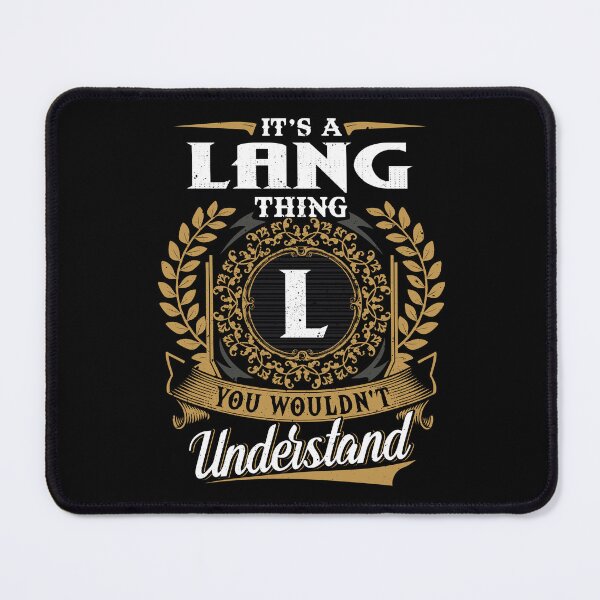 Item preview, It Is A Lang Thing You Wouldnt Understand  designed and sold by Huck-me.