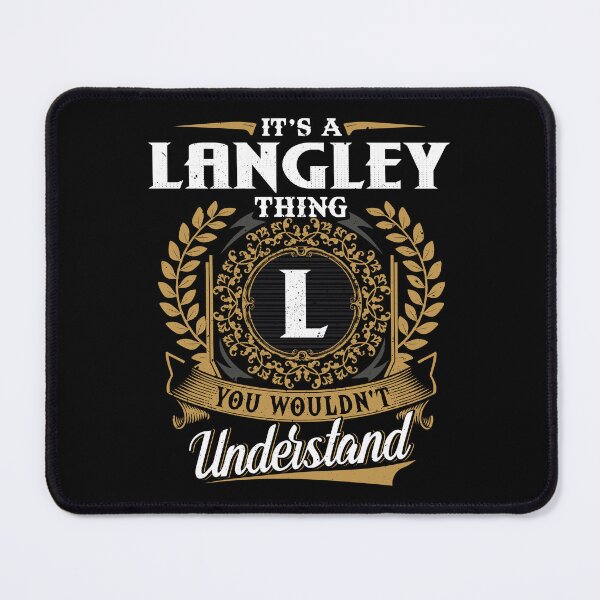 Item preview, It Is A Langley Thing You Wouldnt Understand  designed and sold by Huck-me.