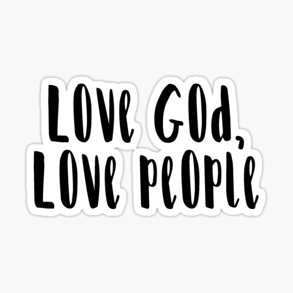 Love God Love People Gifts Merchandise Redbubble