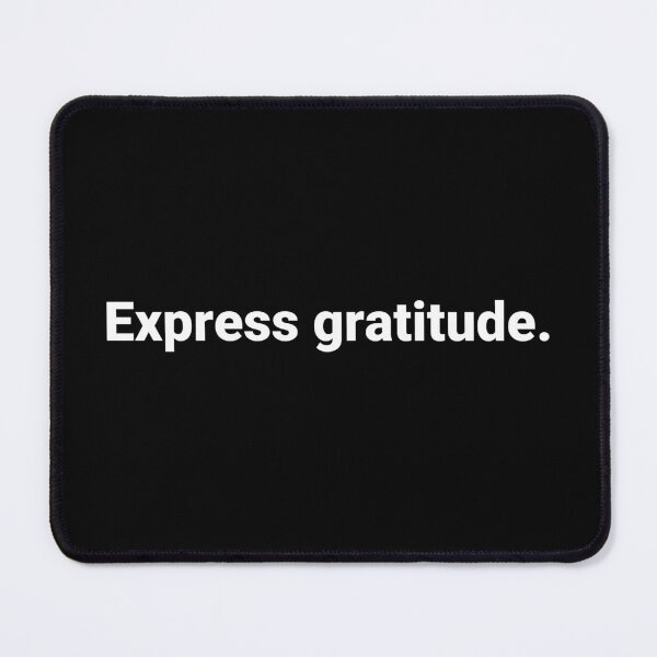 Item preview, Express gratitude. designed and sold by Text-based T-Shirts and Gifts.