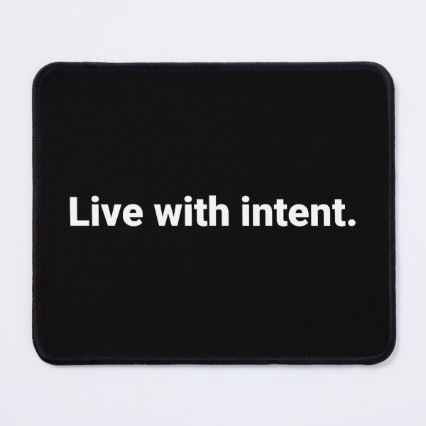 Item preview, Live with intent. designed and sold by Text-based T-Shirts and Gifts.