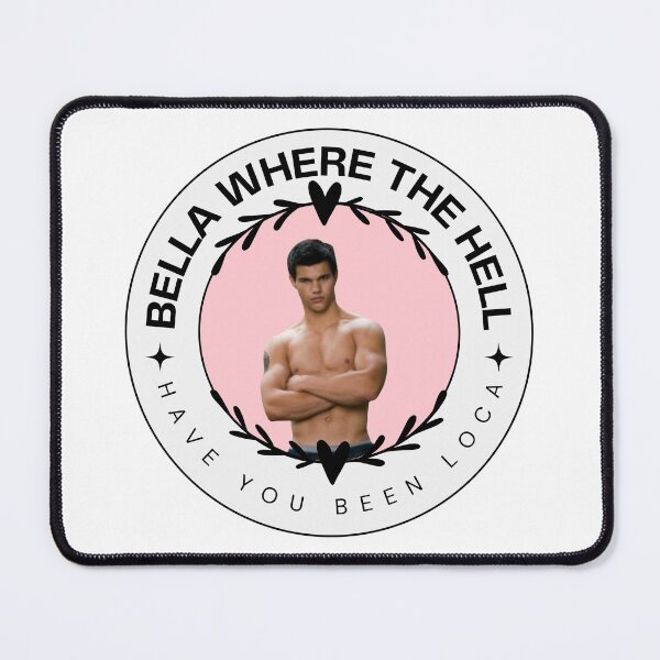 Item preview, Bella, Where the hell you been loca designed and sold by Briannapascavis.