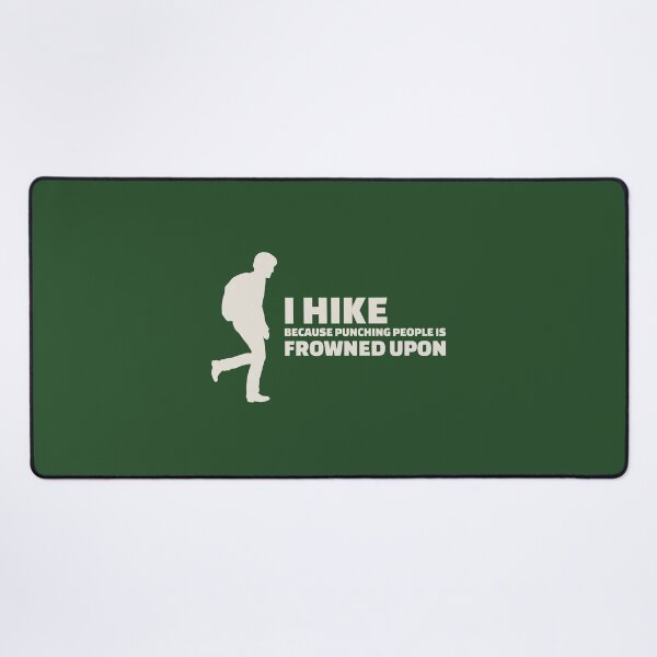 Item preview, I Hike Because Punching People Is Frowned Upon designed and sold by zarshirts.