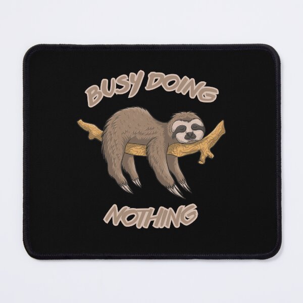 Item preview, Busy Doing Nothing Cute Sloth designed and sold by MateZone.