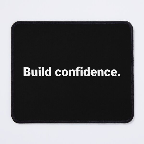 Item preview, Build confidence. designed and sold by Text-based T-Shirts and Gifts.