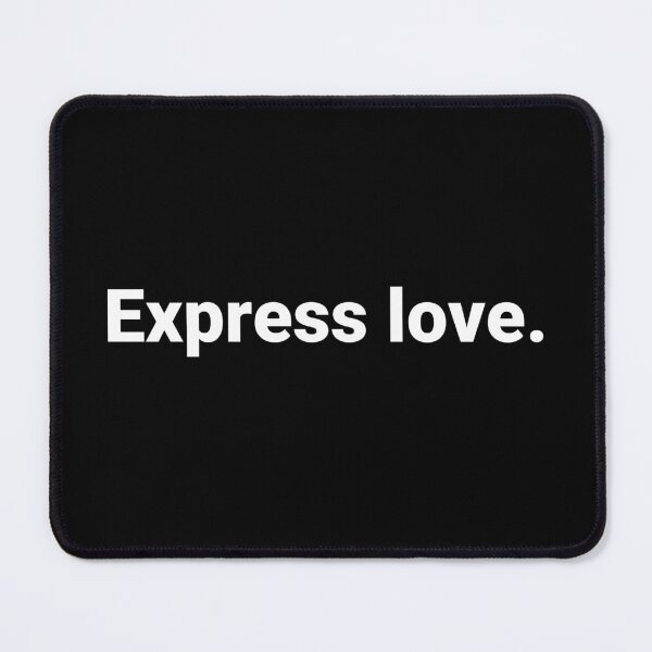 Item preview, Express love. designed and sold by Text-based T-Shirts and Gifts.