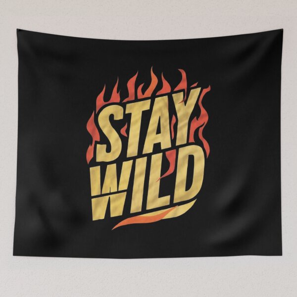 Item preview, Stay Wild Fire Merch designed and sold by swiftbinaries.