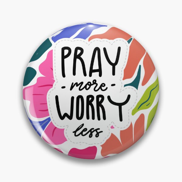 Item preview, Pray more worry less quote, flowers colorful design designed and sold by raymishop.
