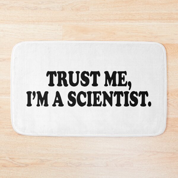 Item preview, Trust Me I'm A Scientist designed and sold by ScienceCorner.