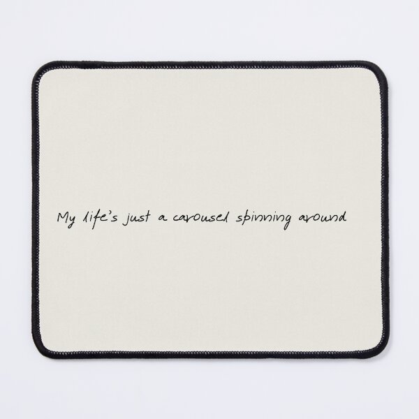 Item preview, My life's just a carousel spinning around | 5SOS Lyrics | Carousel designed and sold by wallflowershop.