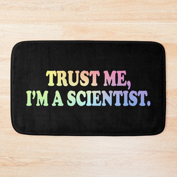 Item preview, Trust Me I'm A Scientist designed and sold by ScienceCorner.