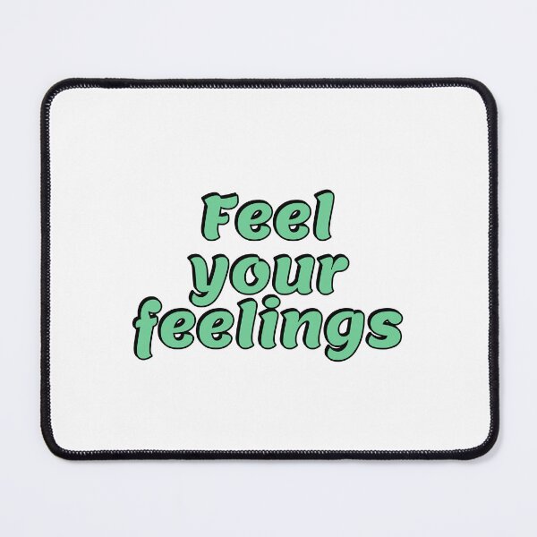 Item preview, Feel your feelings designed and sold by Inspirationmotivation.