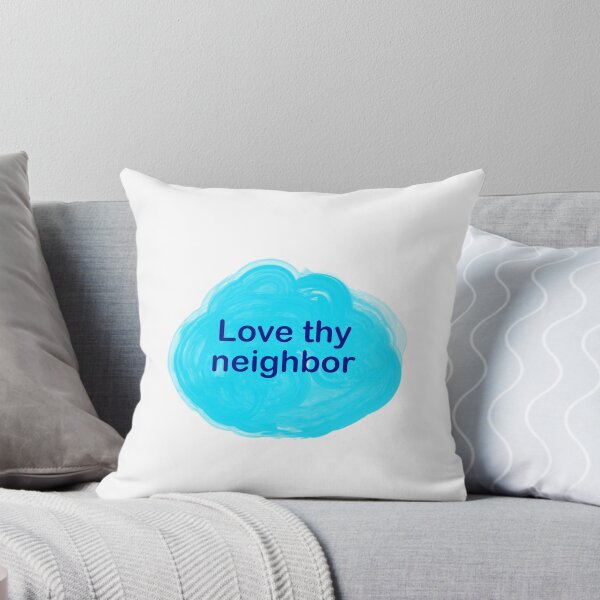 Item preview, Love thy neighbor  designed and sold by Inspirationmotivation.