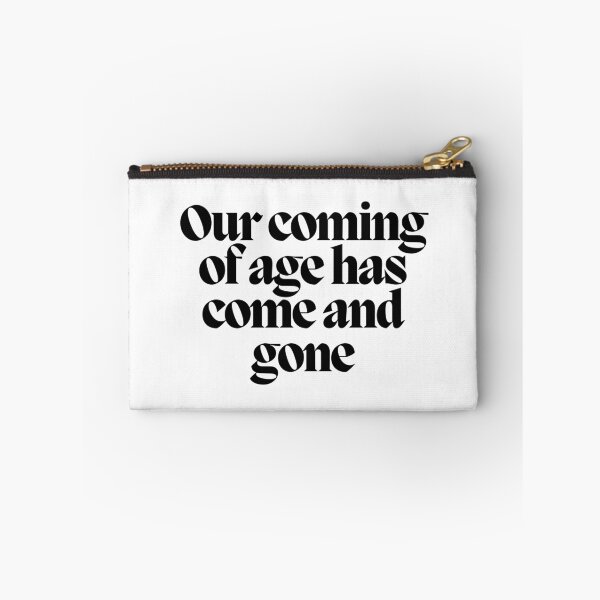 Item preview, Our coming of age has come and gone designed and sold by CharmStudio.